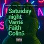 Saturday Night (feat. Faith Colin$) [Explicit]
