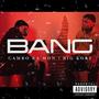 Bang (Explicit)