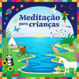 Meditação para Crianças