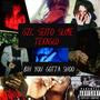 Bih You Gotta Shoo (feat. Texaglo) [Explicit]