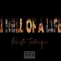 1 Hell of a Life (Explicit)