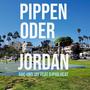 PIPPEN ODER JORDAN (feat. DJ PhilHeat) [Explicit]