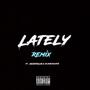 Lately Remix (feat. SGVDIORSLUG & Cry London) [Explicit]