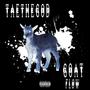 Goat Flow (Explicit)