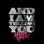 And I Am Telling you (Live)