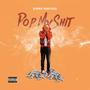 POP MY **** (Explicit)