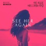 See Her Again (Free Reggie Maple Dream Remix)