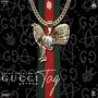 Gucci Tag (Explicit)