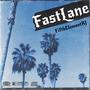 Fastlane (Explicit)