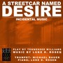 A Streetcar Named Desire: Incidental Music