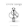 Circle Songs