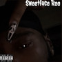 Sweetface Ree (Explicit)