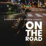 on the road (feat. munch lauren) [Explicit]