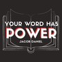 Your Word Has Power