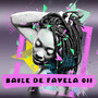 MEDLEY - BAILE DE FAVELA 011 (Explicit)