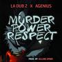 Murder Power Respect (feat. AGenius) [Explicit]