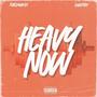 Heavy Now (feat. Louie Ray) [Explicit]