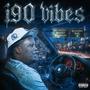 I90 Vibes (Explicit)