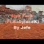 Sick **** (feat. BabyfaceK) [Explicit]