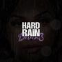 Hard Rain (Explicit)