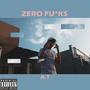 Zero ****s (Explicit)