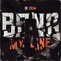 Bang My Line (Explicit)