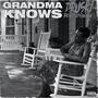 Grandma Knows (feat. Druski) [Explicit]