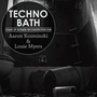 The Techno Bath (Stand Up Shower Reconstruction Dub)