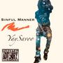 Sinful Manner (Explicit)