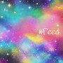 #Feed