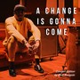 A Change Is Gonna Come (Live)