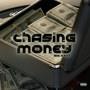 Chasing Money (Explicit)