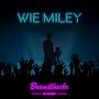 Wie Miley (Explicit)