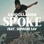 Spoke (feat. Supreme SaV) [Explicit]