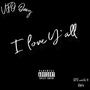 I Love Yall (uw4) [Explicit]