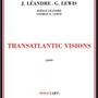 Transatlantic Visions