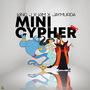 Mini Cypher, Pt. 1 (Explicit)