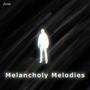 Melancholy Melodies