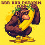 Brr Brr Patapim Funk