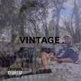 VINTAGE. (Explicit)