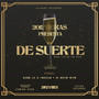 De Suerte