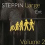 Steppin Large, Vol. 2 (Explicit)