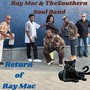 Return of Ray Mac