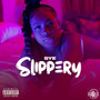 Slippery (Explicit)