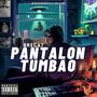 PANTALON TUMBAO (feat. RubiNewman prod) [Explicit]