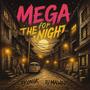 Mega For The Night (feat. DJ Linsk )
