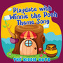 Playdate with Winnie the Pooh Theme Song