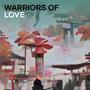 Warriors of Love