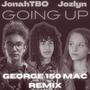 Going Up (George 150 Mac Remix)