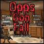 Opps Gon Fall (feat. Niquee Novaa & Indyaa Saade) [Explicit]